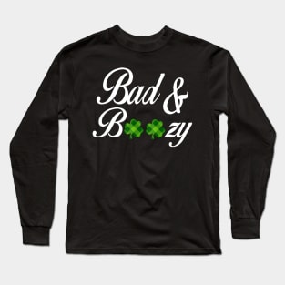 Bad and Boozy T-Shirt Funny Saint Patrick Day Drinking Gift Long Sleeve T-Shirt